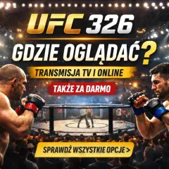 Dwóch bokserów w klatce UFC, tekst "UFC 326 Gdzie oglądać? Transmisja TV i online".
